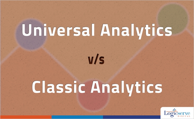 Universal Analytics v/s Classic Analytics
