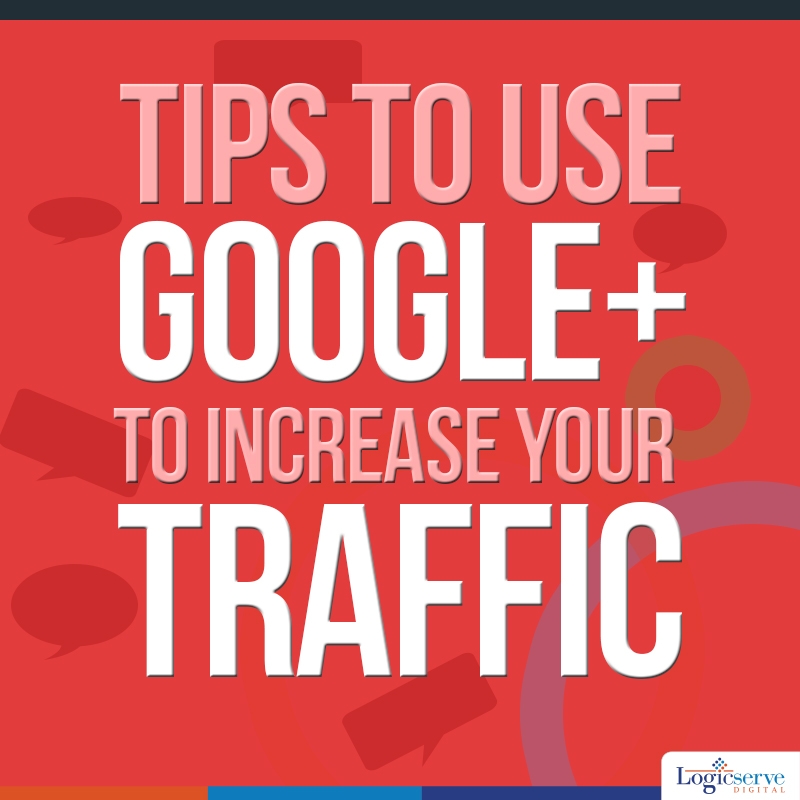 Read more about the article How to use Google Plus for Increasing Your Blog’s SEO and Traffic