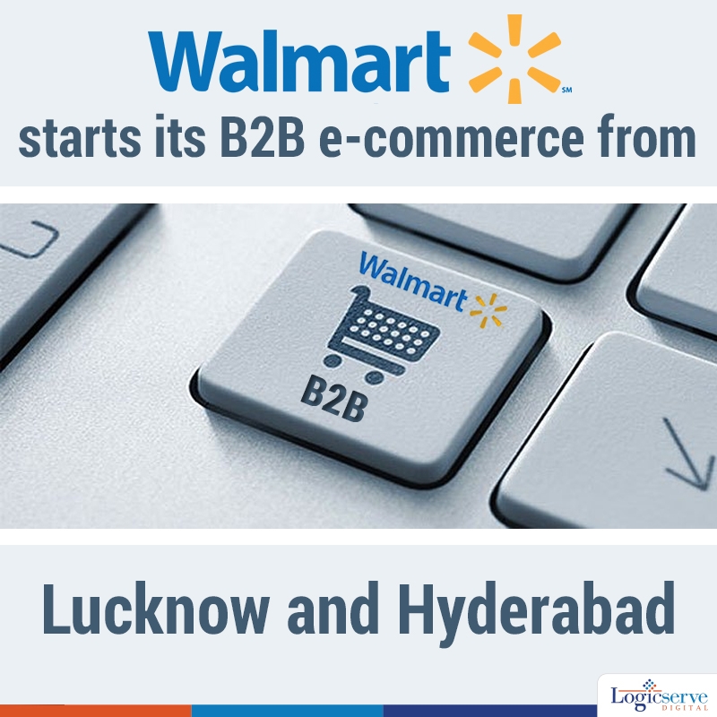 Read more about the article News : Walmart starts its B2B e-commerce from Lucknow and Hyderabad