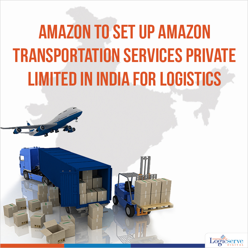 News: Amazon to Set up Amazon Transportation Services Private Limited in India for Logistics