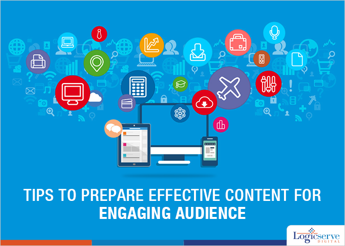 Read more about the article Tips to Prepare Effective Content for Engaging Audience