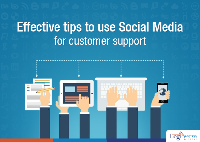Tips To Use Social Media For Customer Support @LogicserveDigi