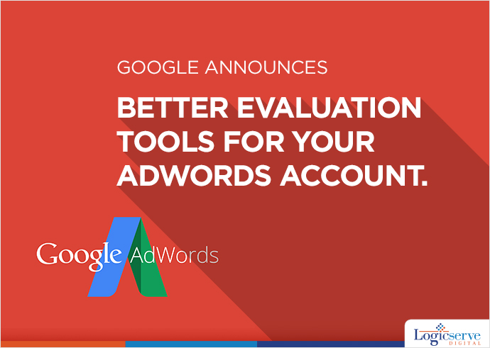 Read more about the article Google announces better evaluation tools for your Adwords Account