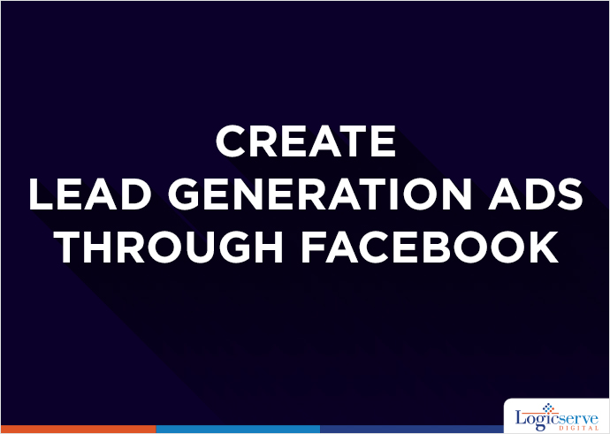 Read more about the article Create Lead Generation Ads through Facebook