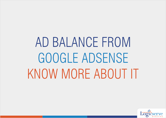 Read more about the article Ad balance from Google Adsense – Know more about it