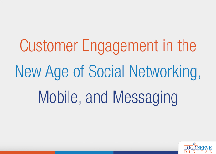 Read more about the article Customer Engagement in the New Age of Social Networking, Mobile, and Messaging