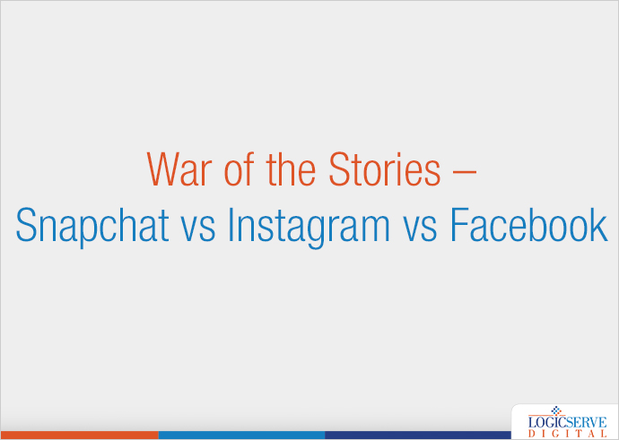 Read more about the article War of the Stories – Snapchat vs Instagram vs Facebook