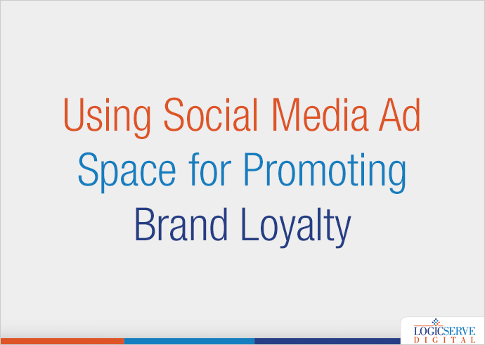 Read more about the article Using Social Media Ad Space for Promoting Brand Loyalty