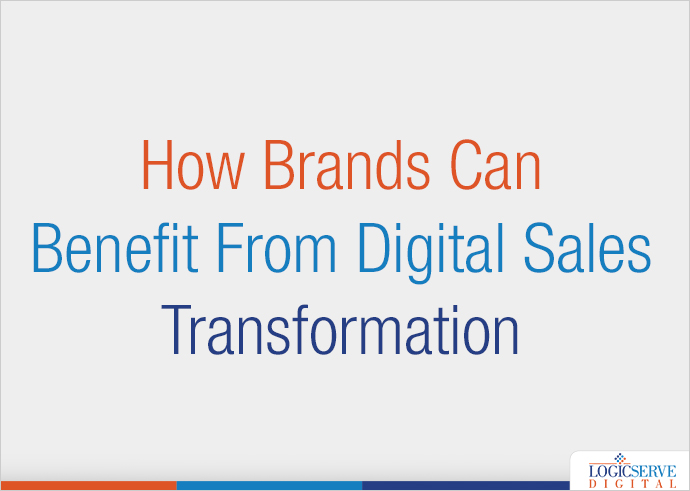 Read more about the article How Brands Can Benefit From Digital Sales Transformation