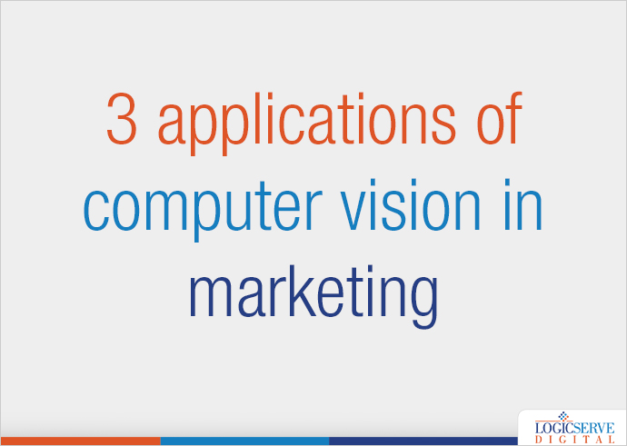 Read more about the article 3 applications of computer vision in marketing