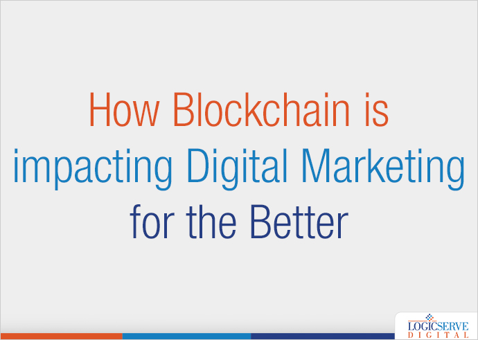 Read more about the article How Blockchain is impacting Digital Marketing for the Better