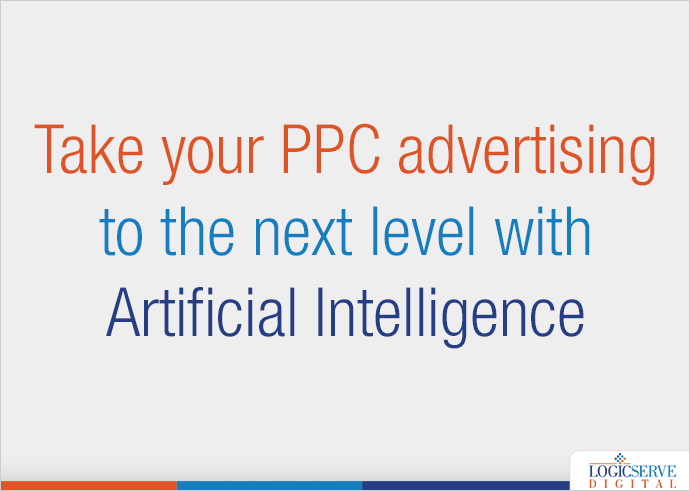 Take your PPC advertising to the next level with Artificial Intelligence