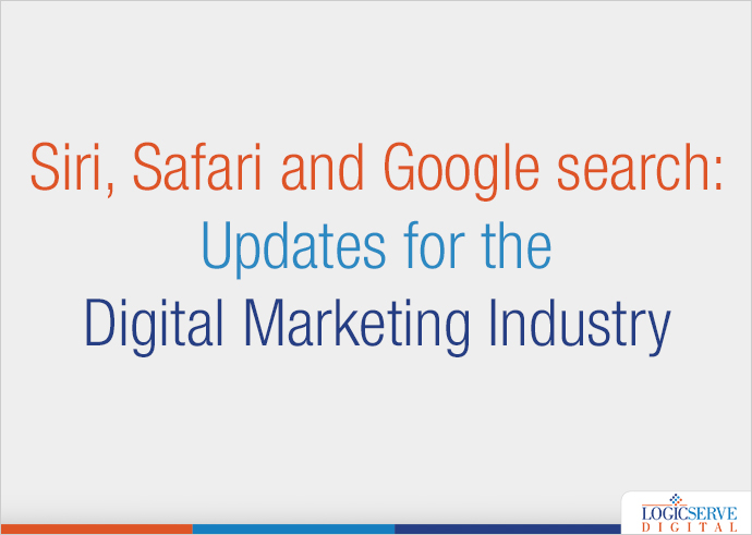 Read more about the article Siri, Safari and Google search: Updates for the Digital Marketing Industry