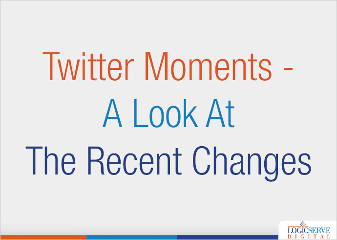 Read more about the article Twitter Moments – A Look At The Recent Changes