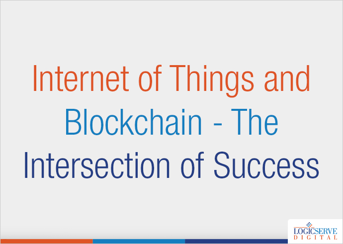 Internet of Things and Blockchain - The Intersection of Success