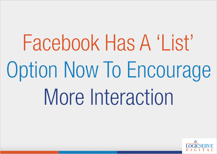 Read more about the article Facebook Has A ‘List’ Option Now To Encourage More Interaction