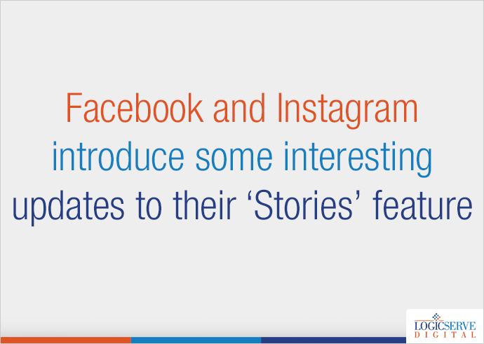 Read more about the article Facebook and Instagram introduce some interesting updates to their ‘Stories’ feature