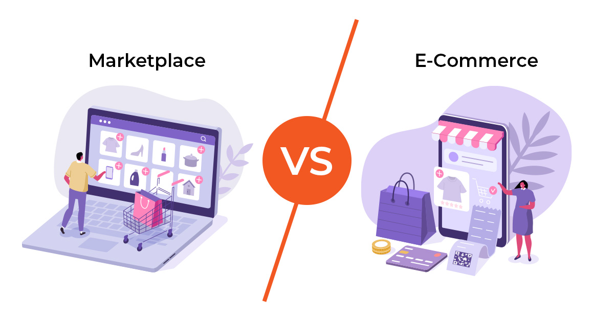 Read more about the article Marketplace vs E-Commerce: 10 Biggest Differences